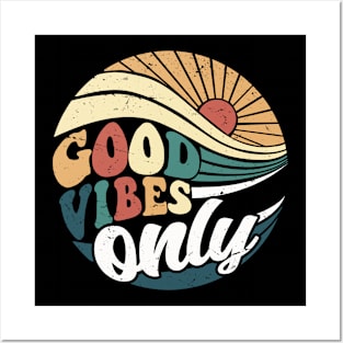 Good vibes only Posters and Art